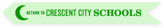 Return To Crescent City Schools